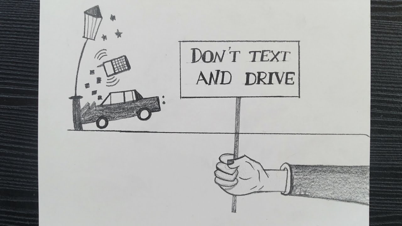 Road Safety Drawing Easy Don T Text And Drive Drawing For Road Safety Pencil Drawing